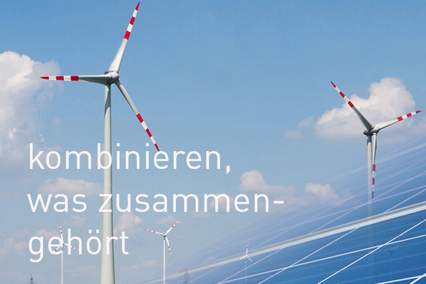 Kombinieren, was zusammengehört: Windenergie und Photovoltaik
